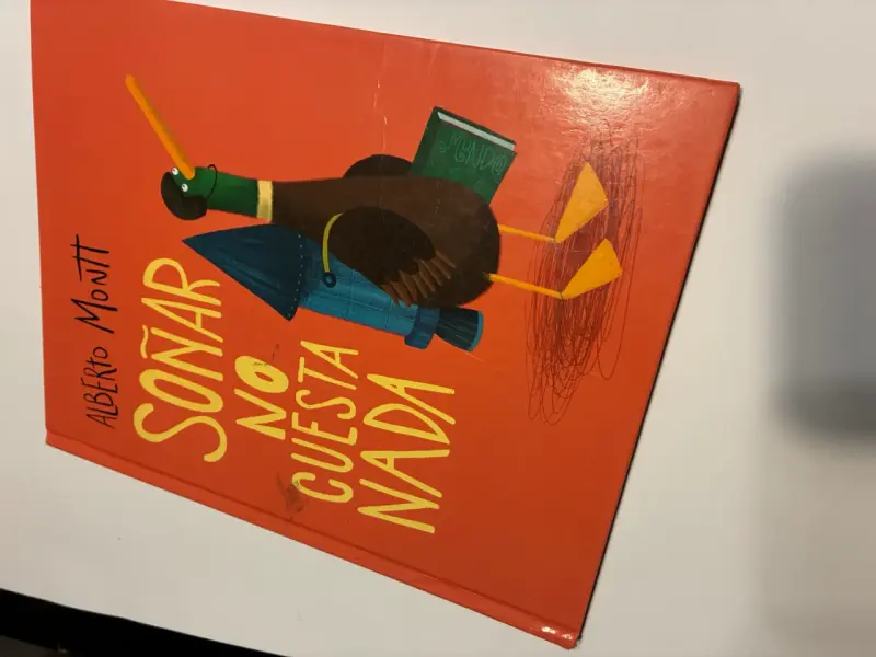 Libro 'Soñar No Cuesta Nada' de Alberto Montt