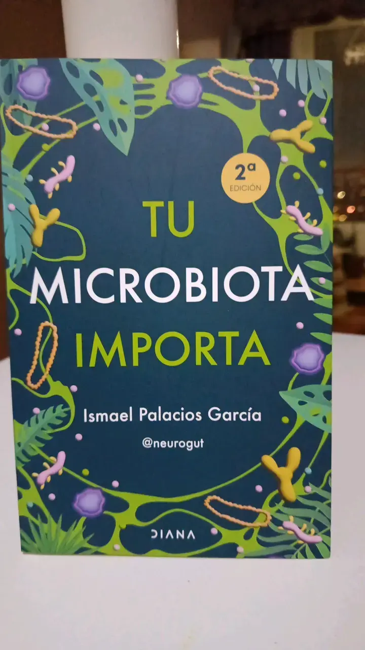 Libro 'Tu Microbiota Importa' Ismael Palacios Ga - 1