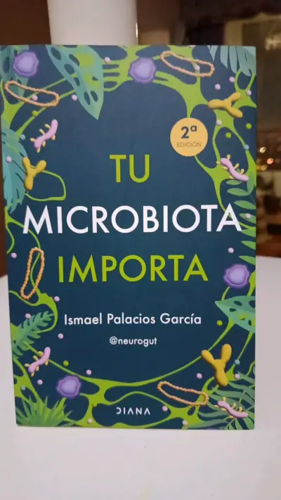Libro 'Tu Microbiota Importa'  Ismael Palacios Ga - miniatura 1