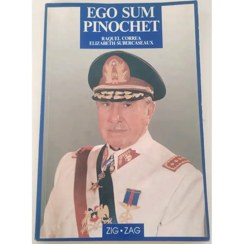 Libro Ego Sum Pinochet de Raquel Correa - 1