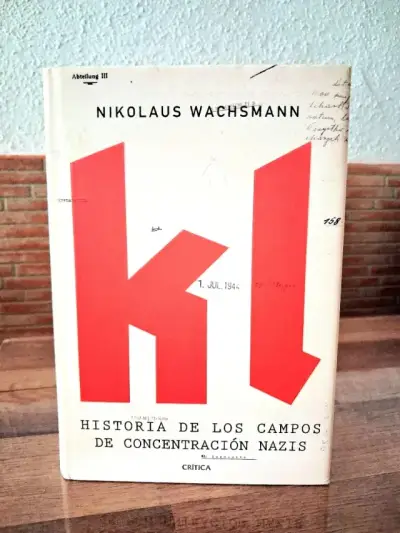 Libro 'KL: Historia de los Campos de Concentración Nazis' de Nikolaus Wachsmann - miniatura 1