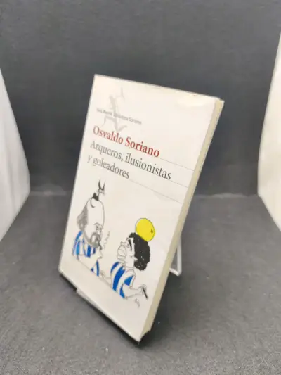 Libro 'Arqueros, Ilusionistas y Goleadores' de Osvaldo Soriano - miniatura 3