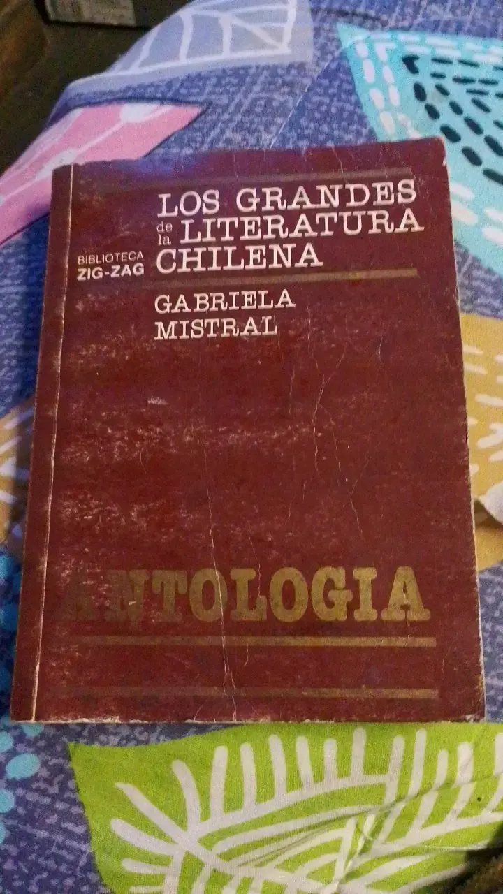 Antología de Gabriela Mistral - Literatura Chilena - 1