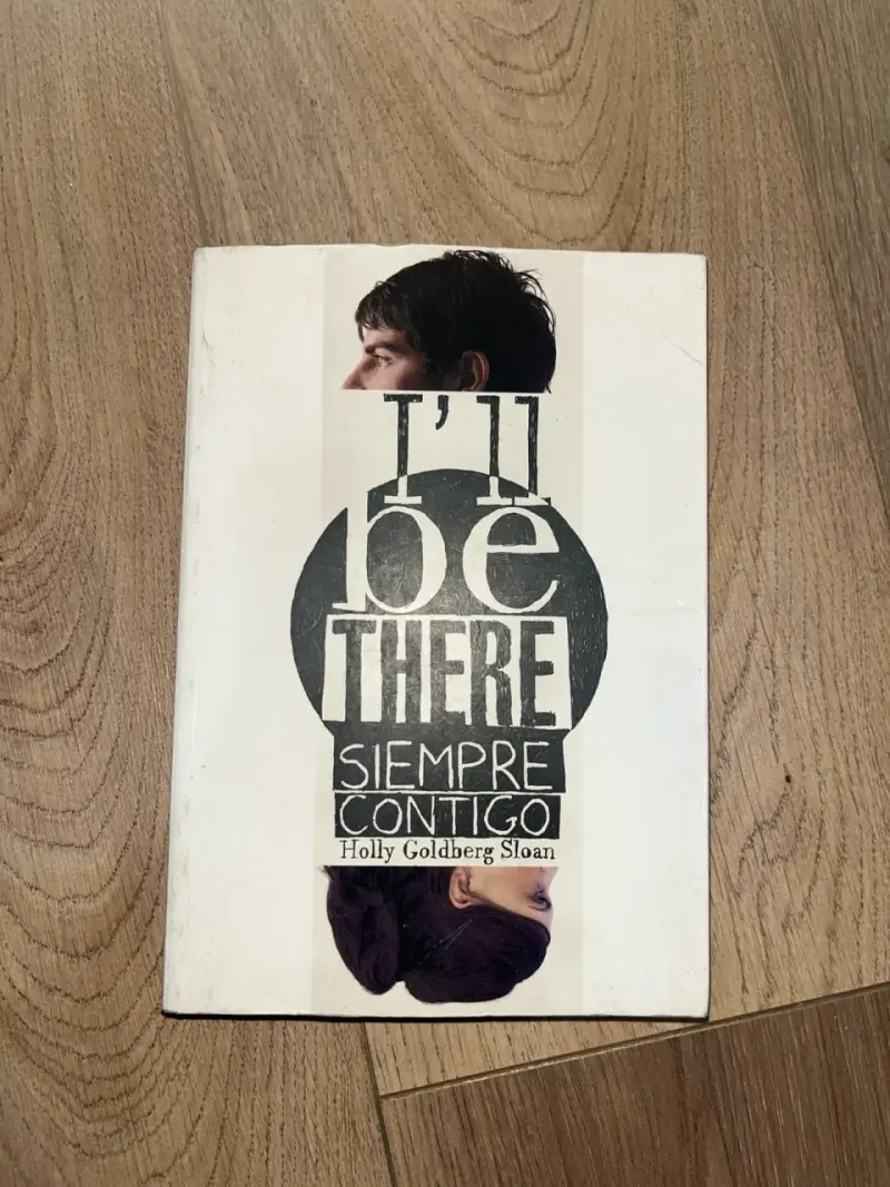 Libro 'I'll Be There: Siempre Contigo' de Holly Goldberg Sloan - 1