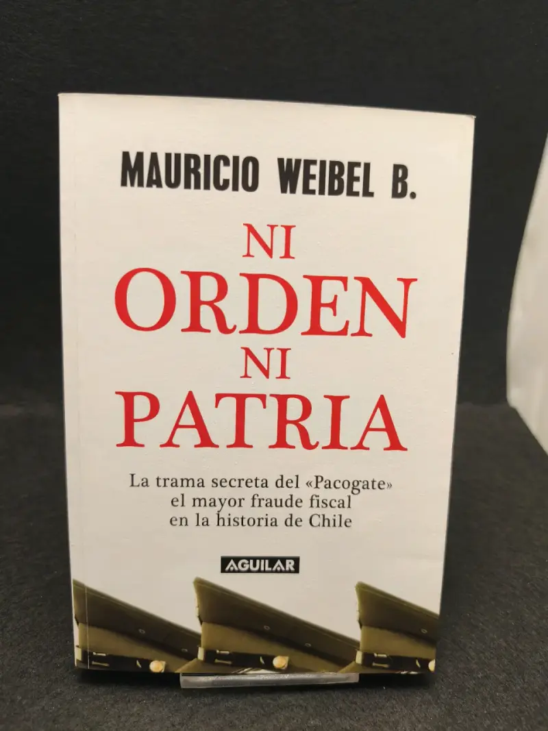 Libro 'Ni Orden Ni Patria' de Mauricio Weibel - 1