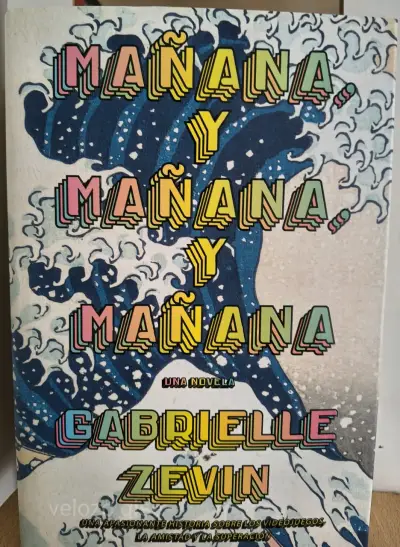 Mañana y Mañana y Mañana - Gabrielle Zevin - miniatura 1
