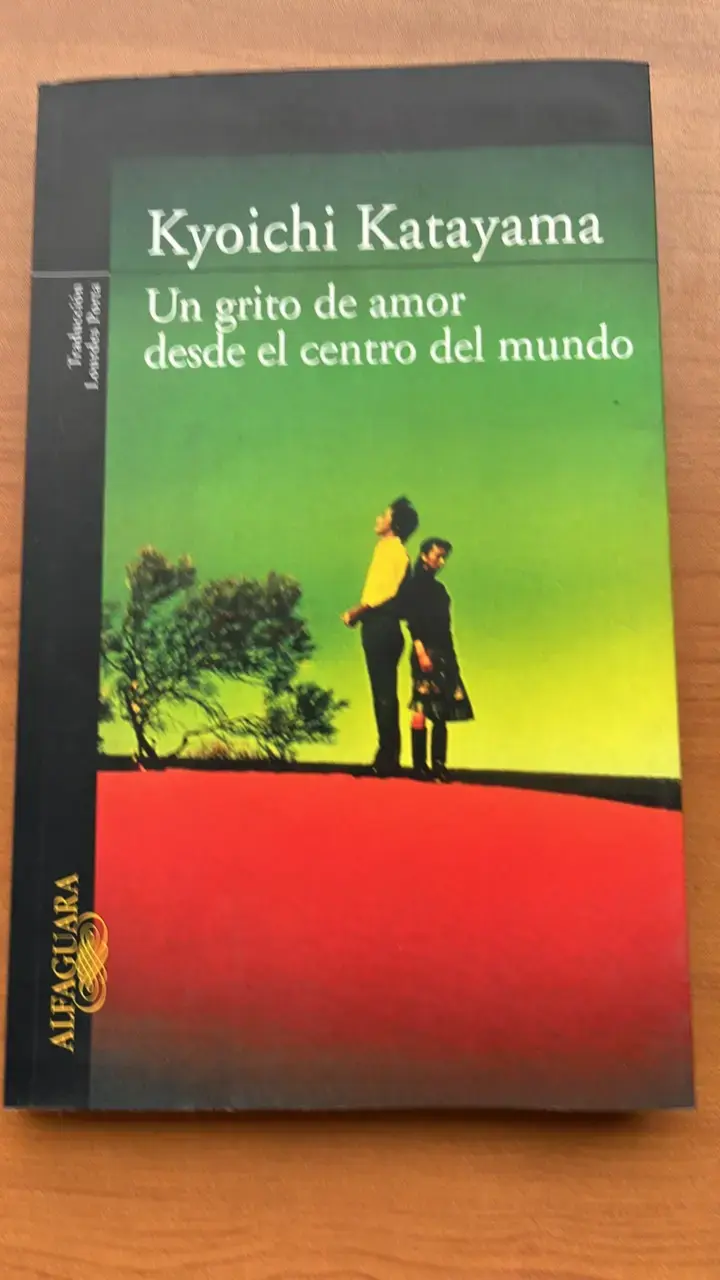 Libro 'Un grito de amor desde el centro del mundo' de Kyoichi Katayama - 1