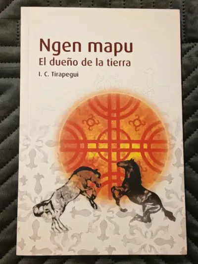 Libro 'Ngen Mapu: El dueño de la tierra' de I.C. Tirapegui - miniatura 1