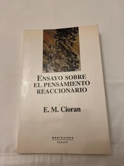 Ensayo Sobre El Pensamiento Reaccionario, E.M. Ci - miniatura 1