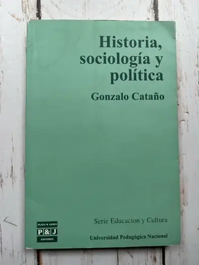 Historia, Sociología y Política de Gonzalo Cataño - miniatura 1