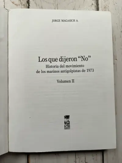 'Los que dijeron No' Volumen II de Jorge Magasich - miniatura 1