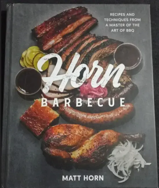 Libro de recetas Horn Barbecue por Matt Horn