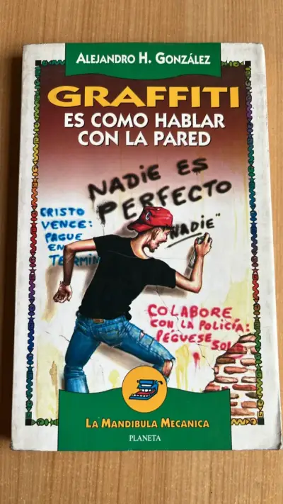 Libro 'Graffiti: Es Como Hablar Con La Pared' de Alejandro H. González - miniatura 1