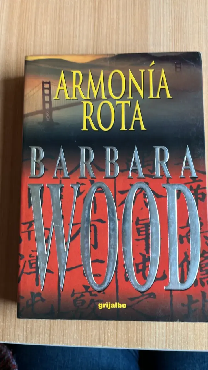 Libro Armonía Rota de Barbara Wood - 1