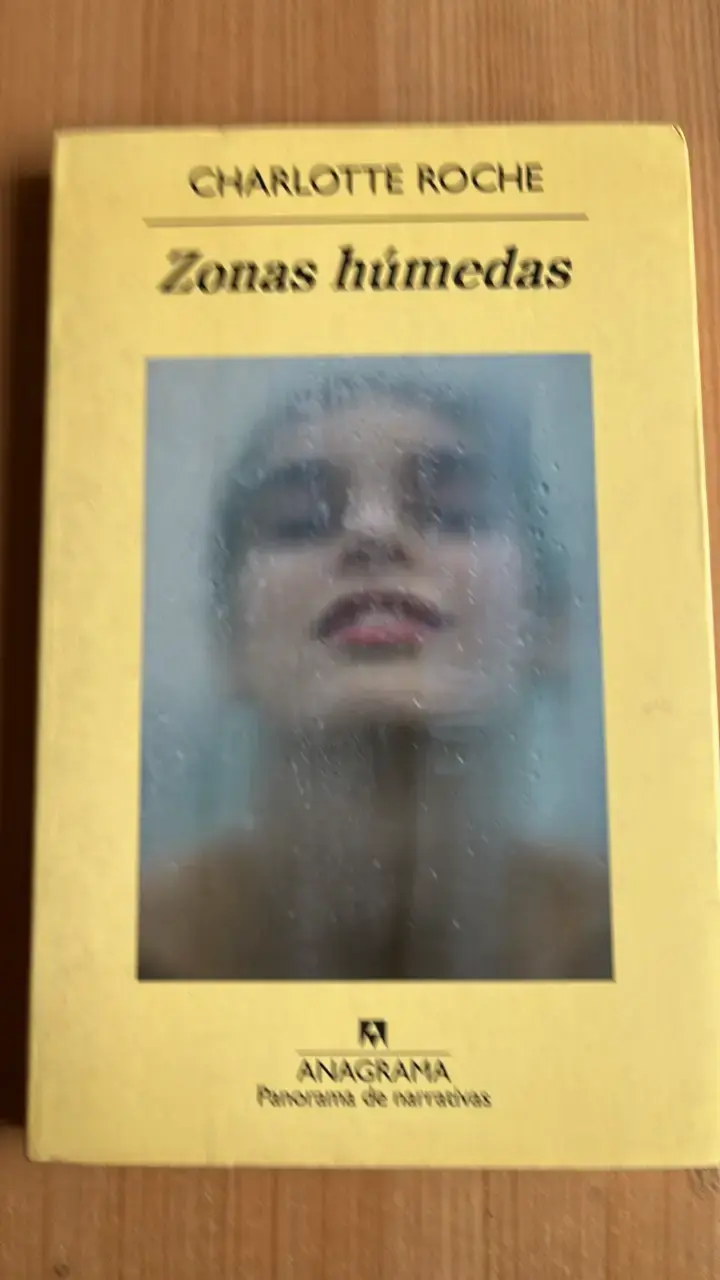 Libro 'Zonas Húmedas' de Charlotte Roche - 1