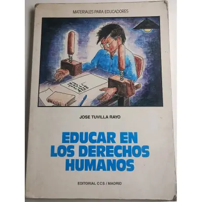 Libro Educar en los Derechos Humanos de José Tuvilla Rayo - miniatura 1