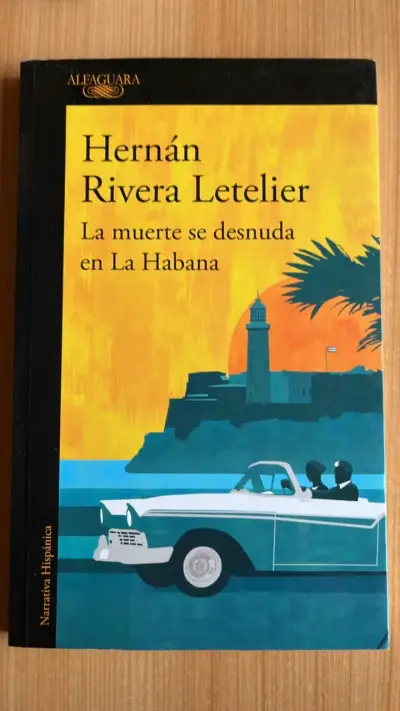 Libro 'La muerte se desnuda en La Habana' de Hernán Rivera Letelier - miniatura 1