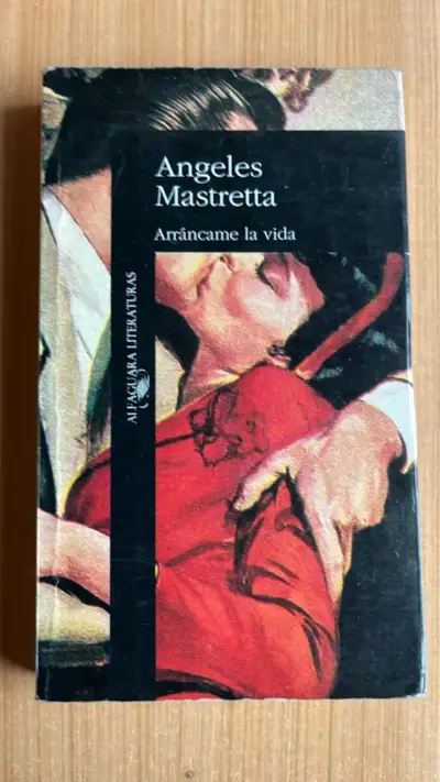 Libro 'Arráncame la vida' de Ángeles Mastretta - miniatura 1