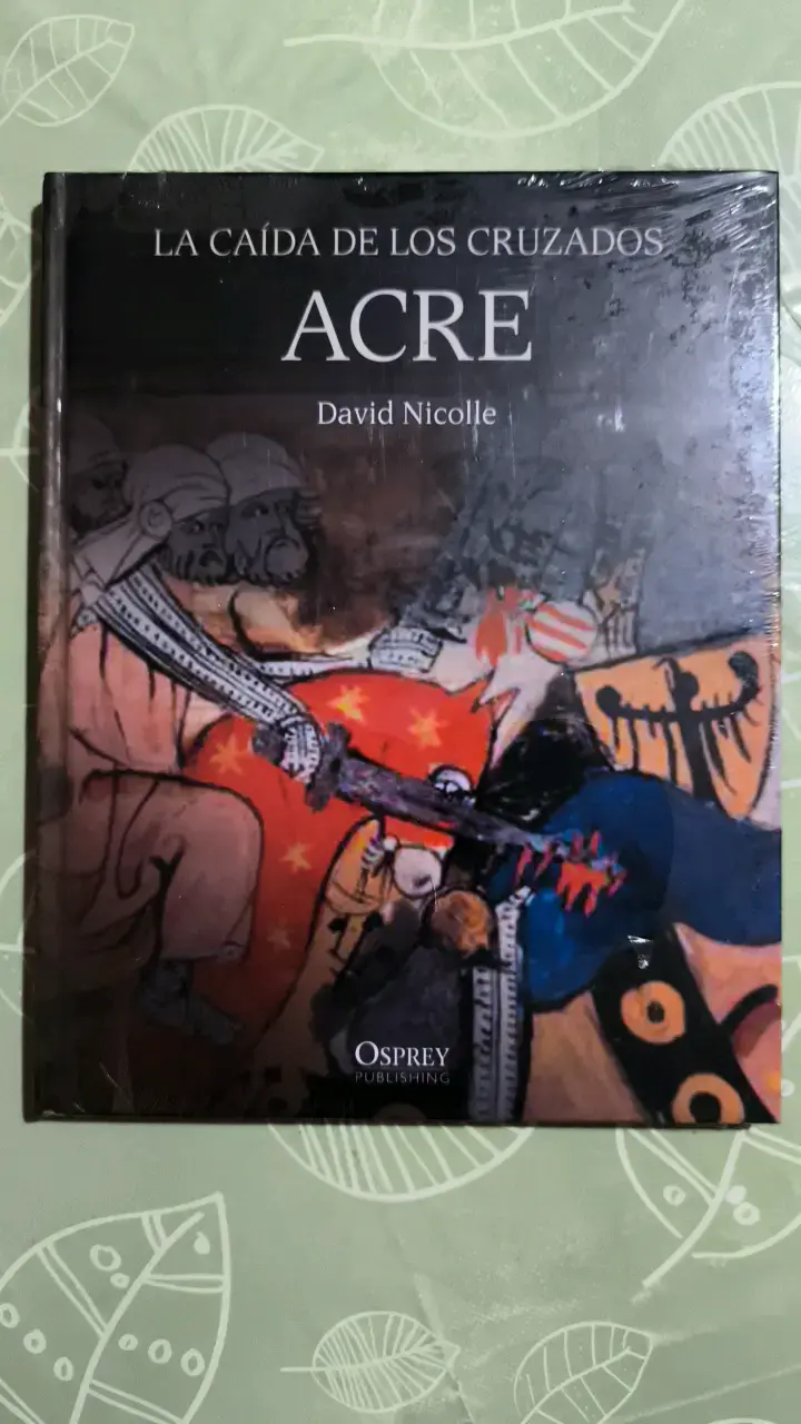 Libro 'La Caída de los Cruzados: Acre' de David Nicolle - 1
