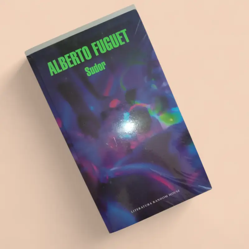 Libro 'Sudor' de Alberto Fuguet - 1