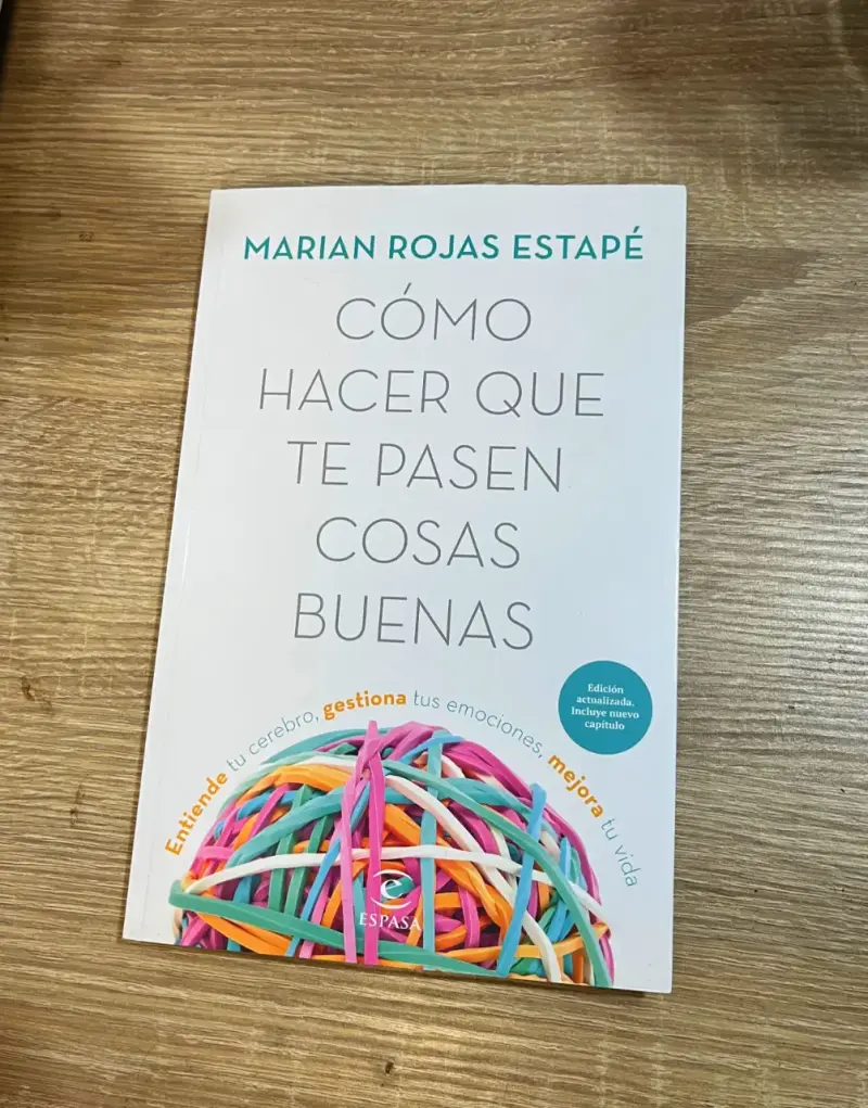 Libro 'Cómo Hacer Que Te Pasen Cosas Buenas' de Marian Rojas Estapé