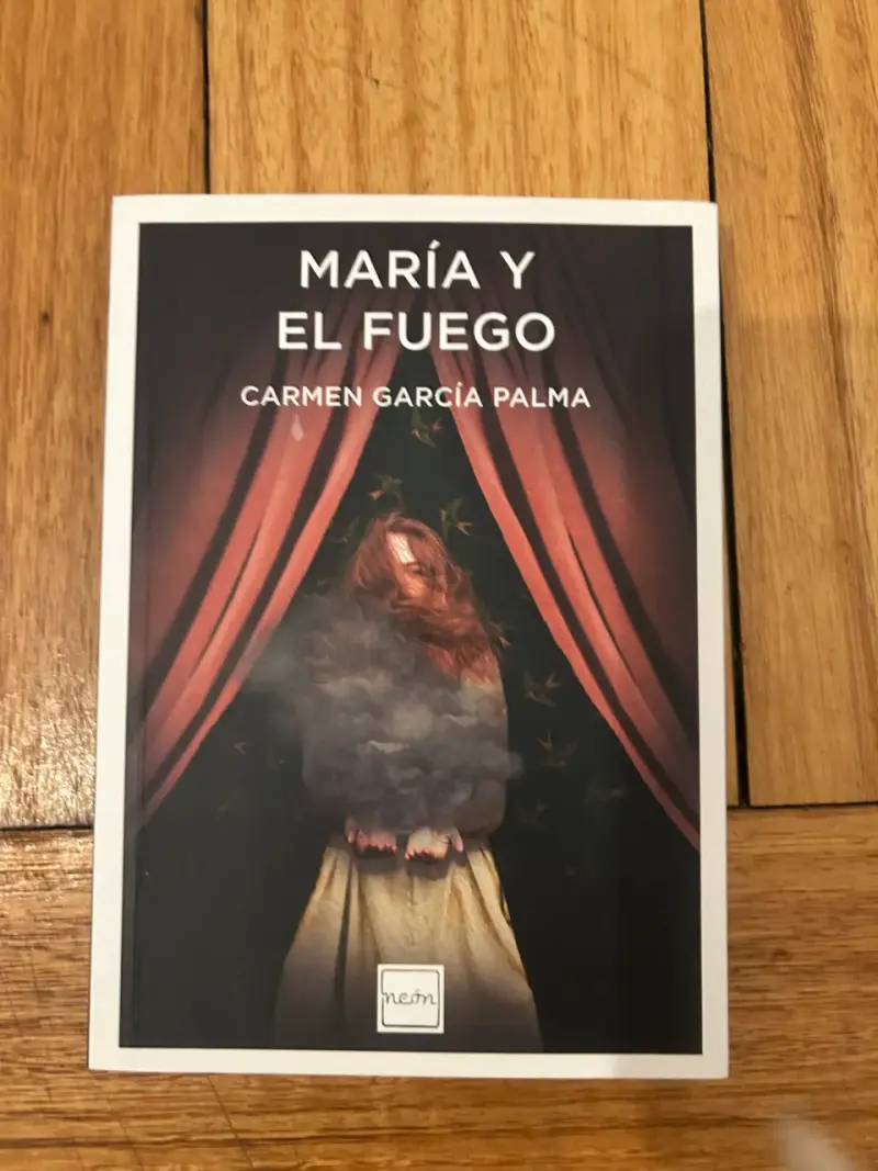 Libro 'María y el Fuego' de Carmen García Palma