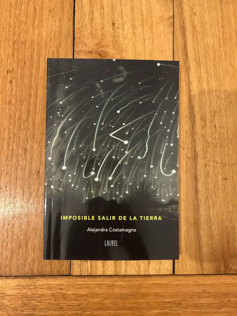Libro 'Imposible Salir de la Tierra' de Alejandra Costamagna