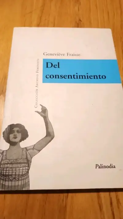 Libro 'Del Consentimiento' de Geneviève Fraisse - miniatura 3