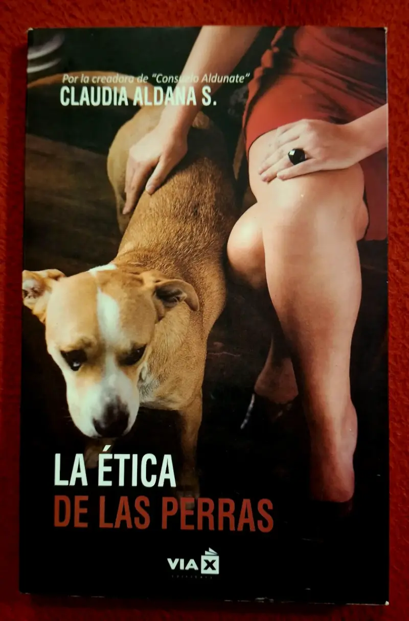 Libro 'La Ética de las Perras' de Claudia Aldana - 1