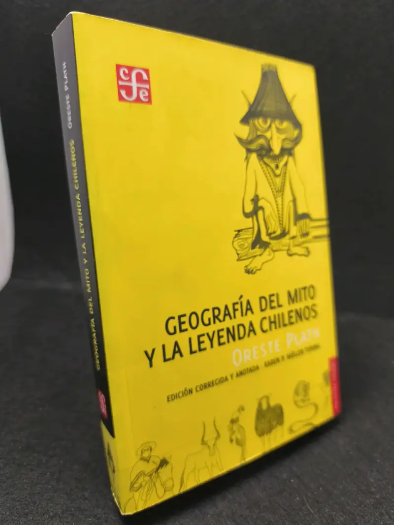 Libro Geografía del Mito y la Leyenda Chilenos de Oreste Plath - 2