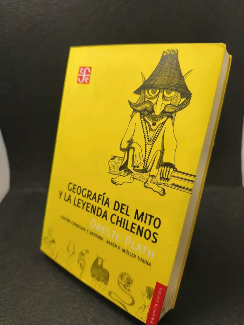 Libro Geografía del Mito y la Leyenda Chilenos de Oreste Plath - 3
