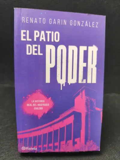 Libro El Patio del Poder de Renato Garin González - miniatura 1