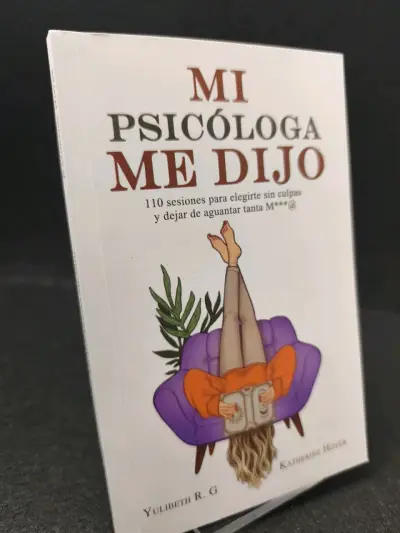 Libro 'Mi Psicóloga Me Dijo' de Yulibeth R.G. - miniatura 2