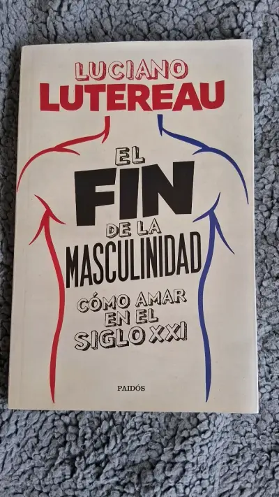 El Fin de la Masculinidad, de Luciano Lutere - miniatura 1