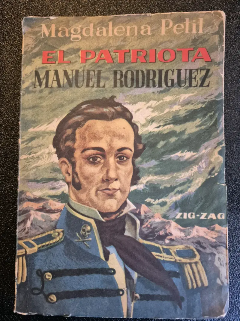 Libro El Patriota Manuel Rodríguez de Magdalena Petit