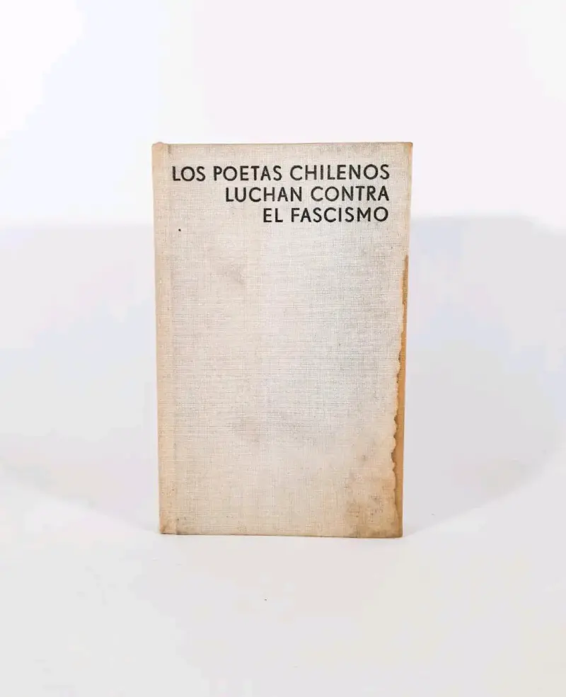 Los poetas chilenos luchan contra el fascismo. - 1