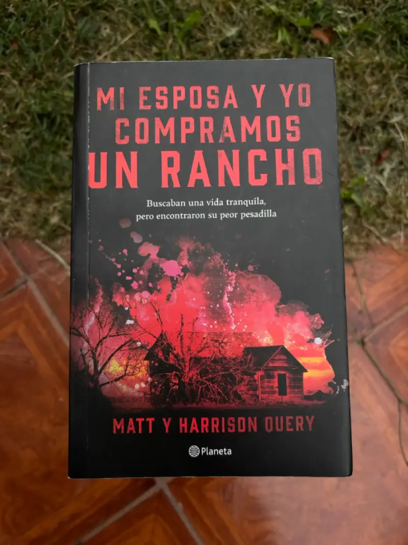 Libro 'Mi Esposa y Yo Compramos un Rancho' de Matt y Harrison Query