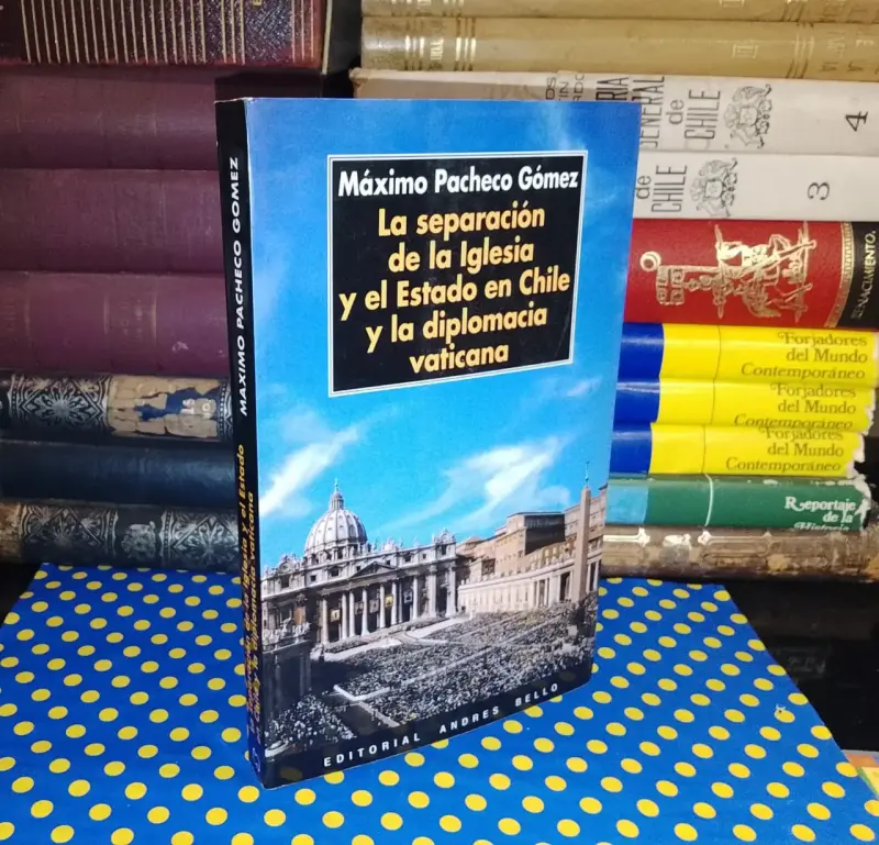 La Separación de la Iglesia y el Estado en Chile - 1