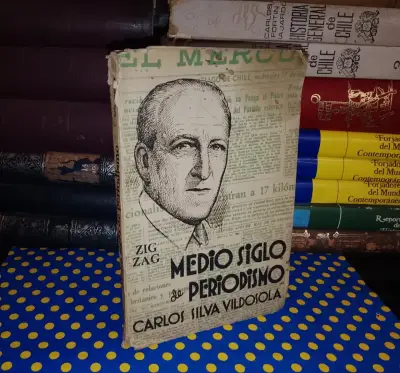 Medio Siglo De Periodismo - Carlos Silva Vildósola - miniatura 1