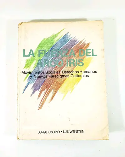 La Fuerza del Arco Iris. - miniatura 1
