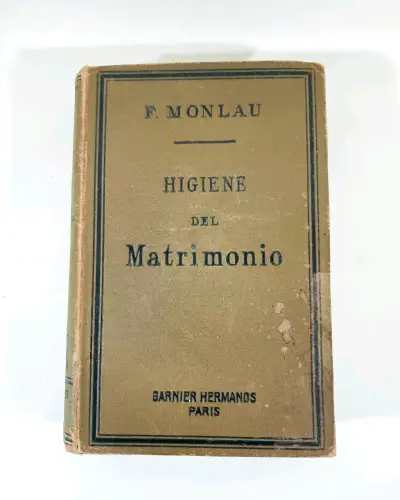 Higiene del Matrimonio - Felipe Monlau. - miniatura 1