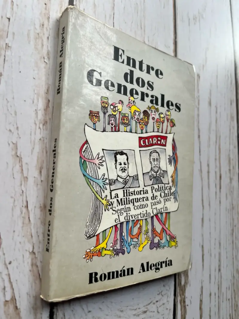 Libro Entre Dos Generales de Román Alegría - 2