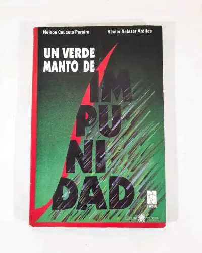 Un Verde Manto de Impunidad - Caucoto/Salazar. - miniatura 1