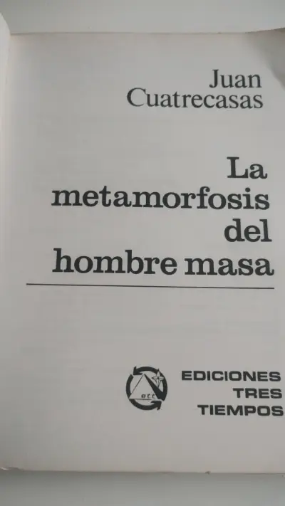 Libro 'La Metamorfosis del Hombre Masa' de Juan Cuatrecasas - miniatura 2