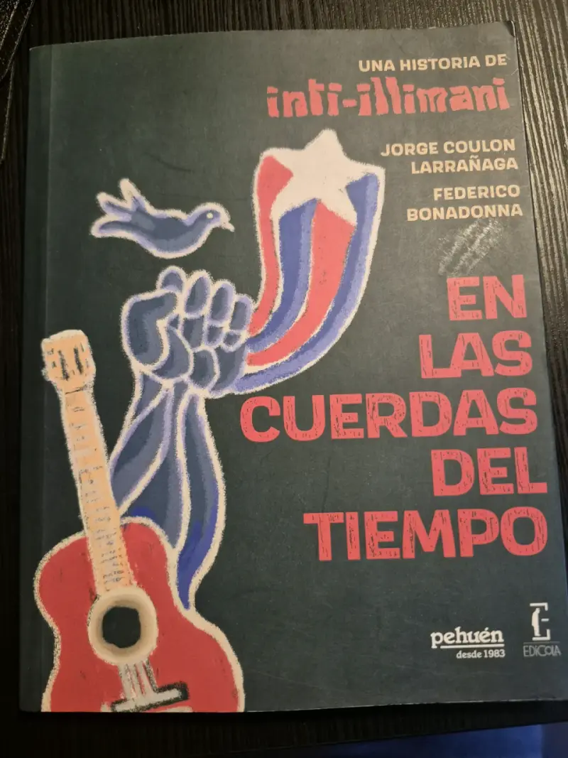 Libro 'En Las Cuerdas Del Tiempo' de Inti-Illimani