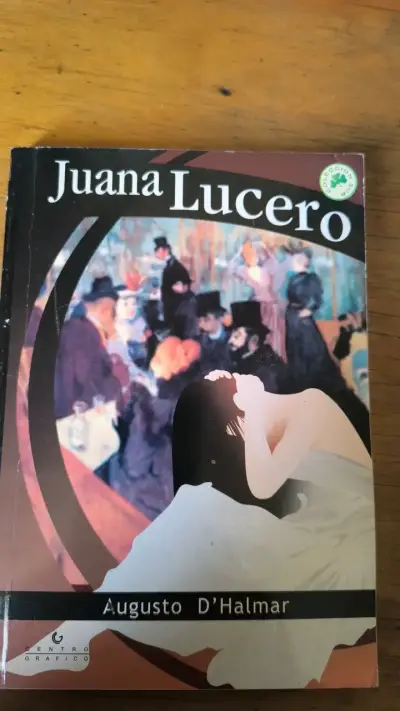 Libro Juana Lucero de Augusto D'Halmar - miniatura 1