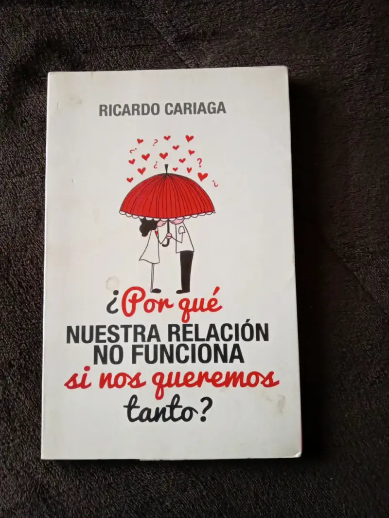 Libro '¿Por qué nuestra relación no funciona?' de Ricardo Cariaga - 1