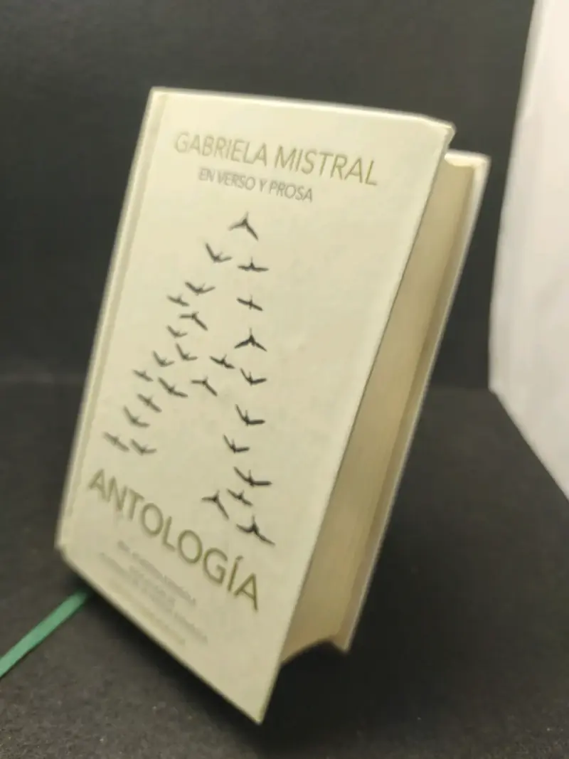 Antología de Gabriela Mistral en verso y prosa - 3