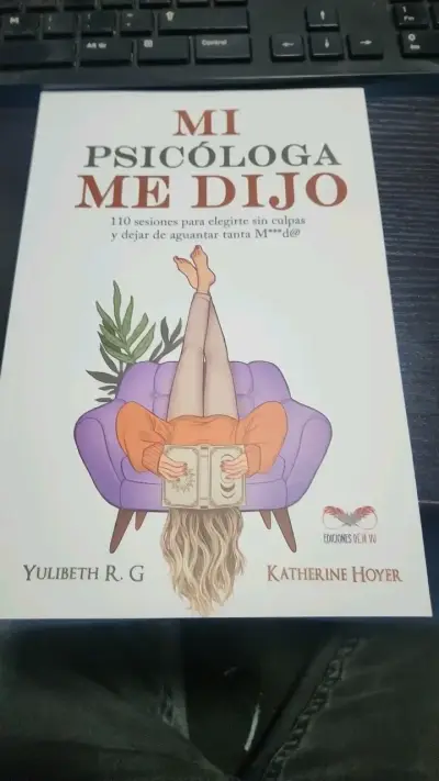 Libro 'Mi Psicóloga Me Dijo' de Yulibeth R.G y Katherine Hoyer - miniatura 1