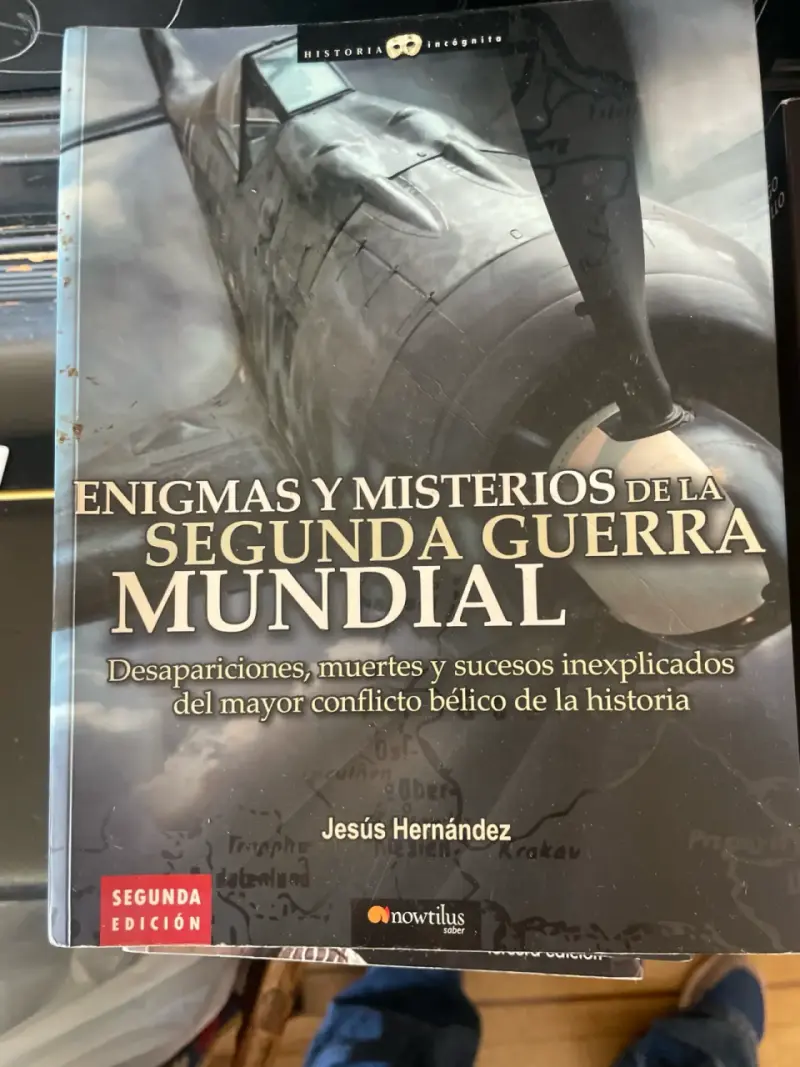 Enigmas y Misterios de la Segunda Guerra Mund